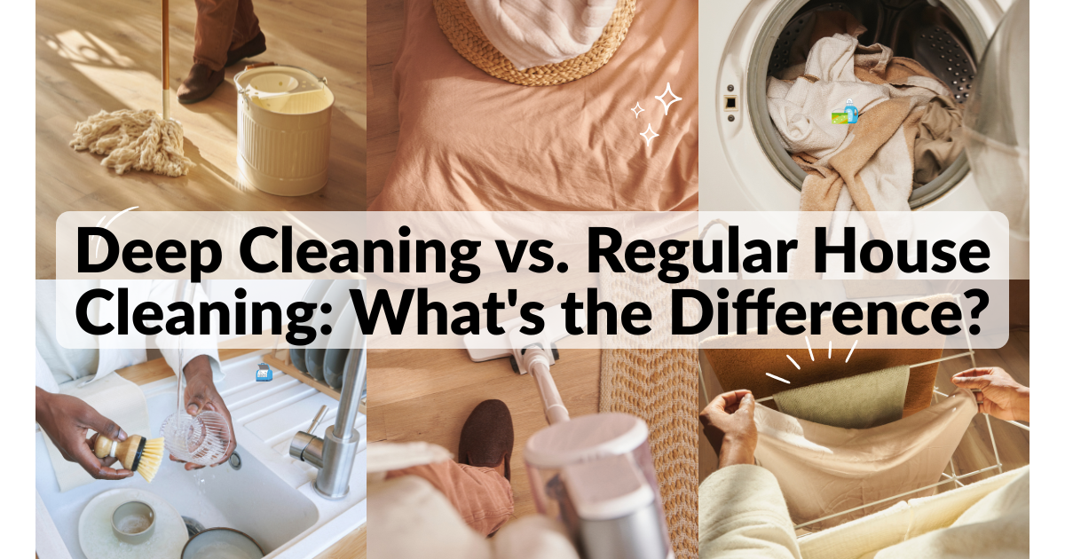 Featured image for “Deep Cleaning vs. Regular House Cleaning: What’s the Difference?”