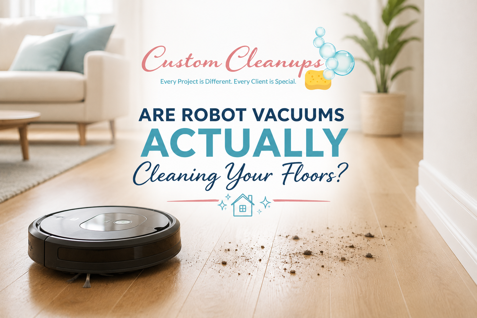 Featured image for “Are Robot Vacuums Actually Cleaning Your Floors?”
